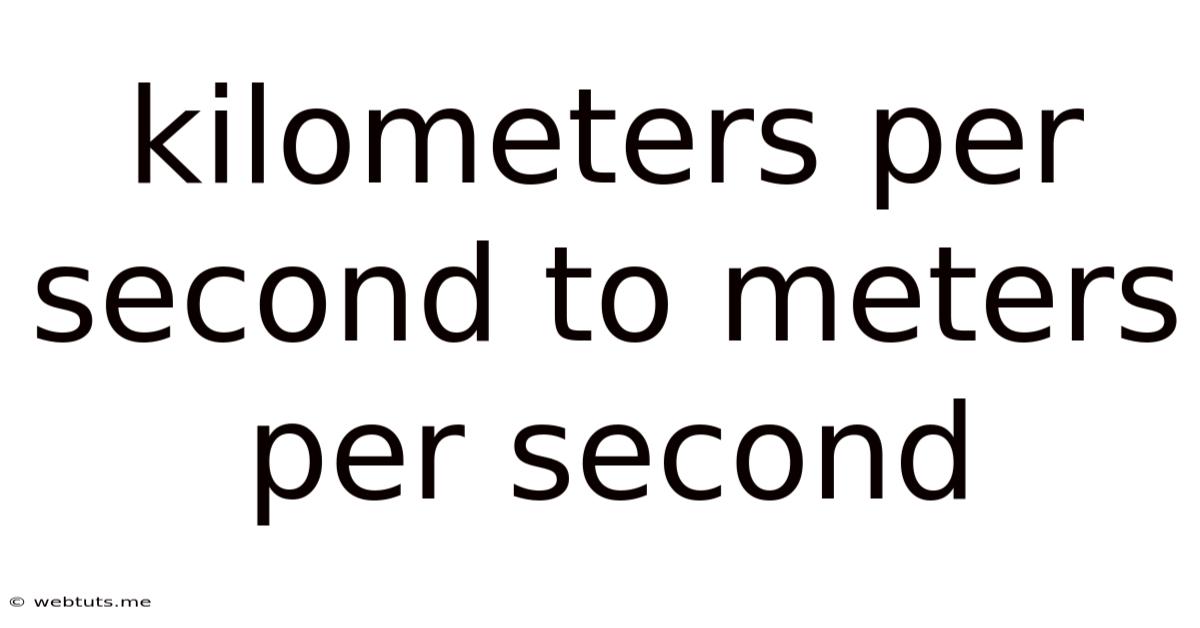 Kilometers Per Second To Meters Per Second