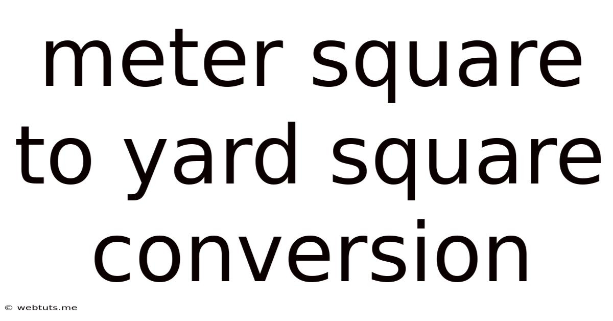 Meter Square To Yard Square Conversion