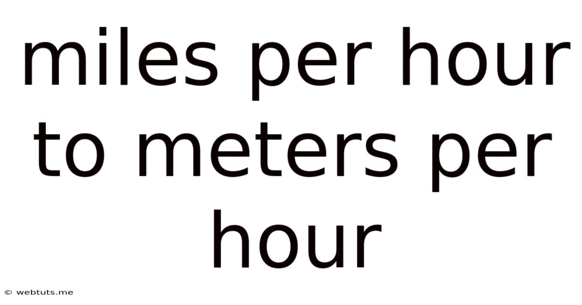 Miles Per Hour To Meters Per Hour