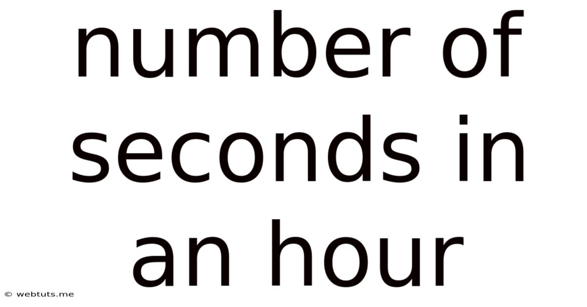Number Of Seconds In An Hour
