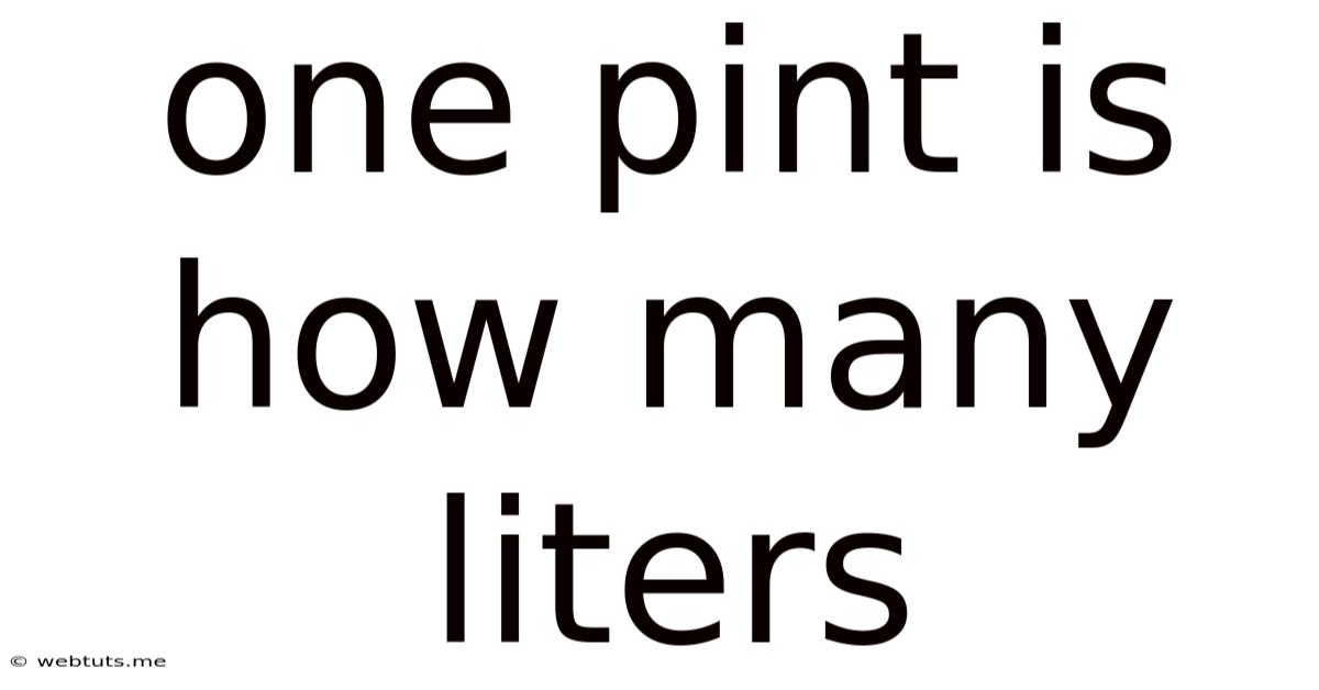 One Pint Is How Many Liters