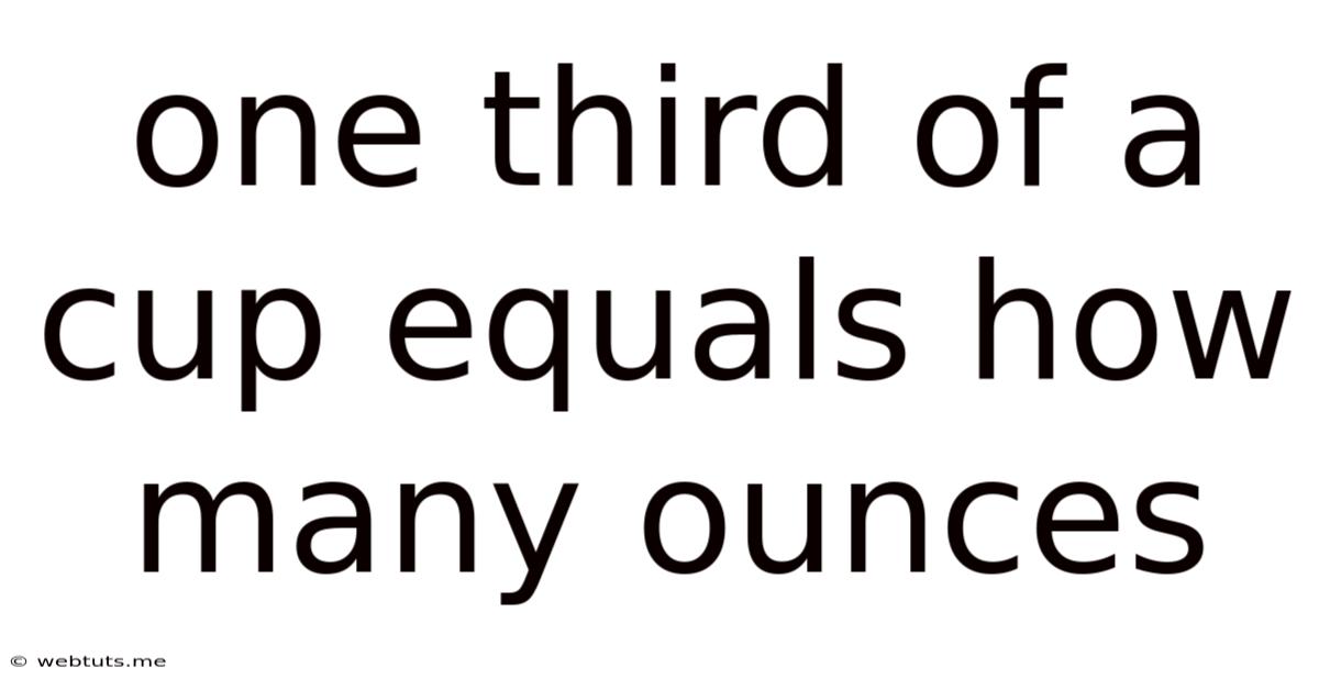 One Third Of A Cup Equals How Many Ounces