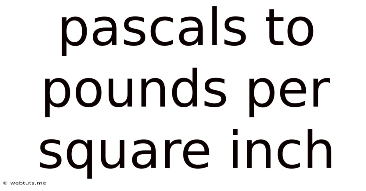 Pascals To Pounds Per Square Inch