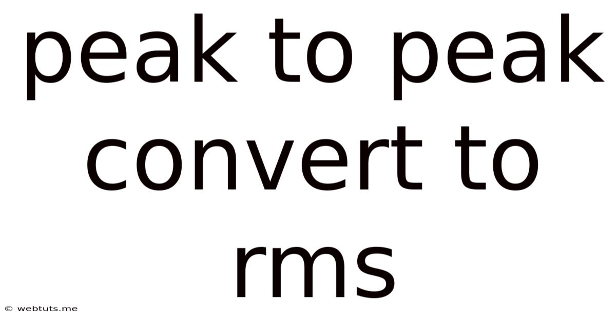 Peak To Peak Convert To Rms