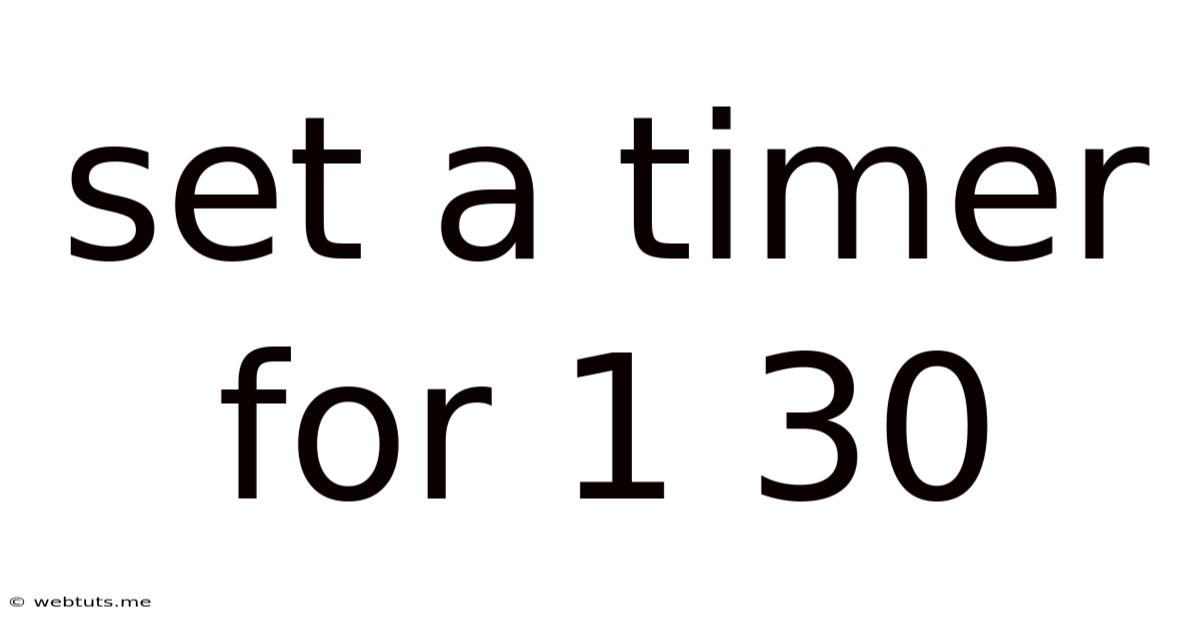 Set A Timer For 1 30