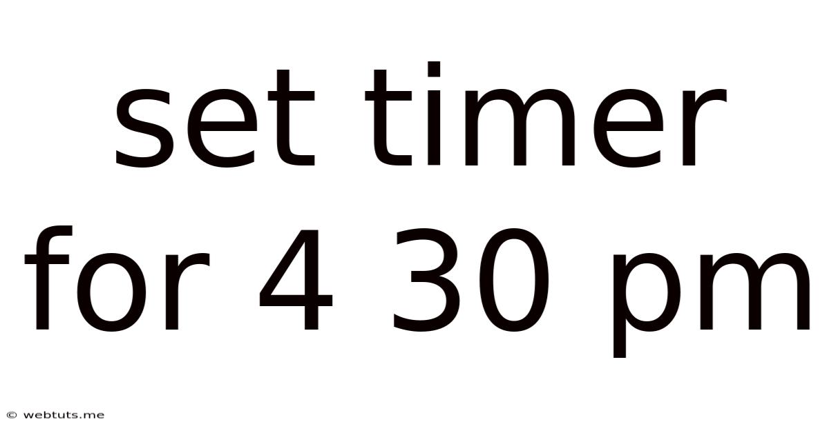 Set Timer For 4 30 Pm