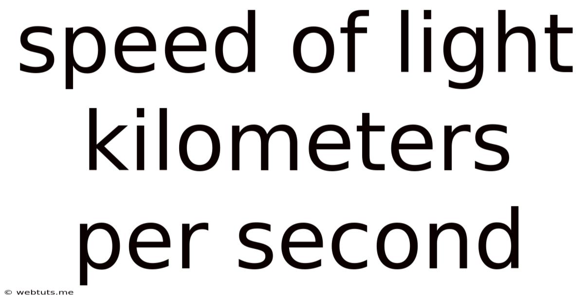 Speed Of Light Kilometers Per Second