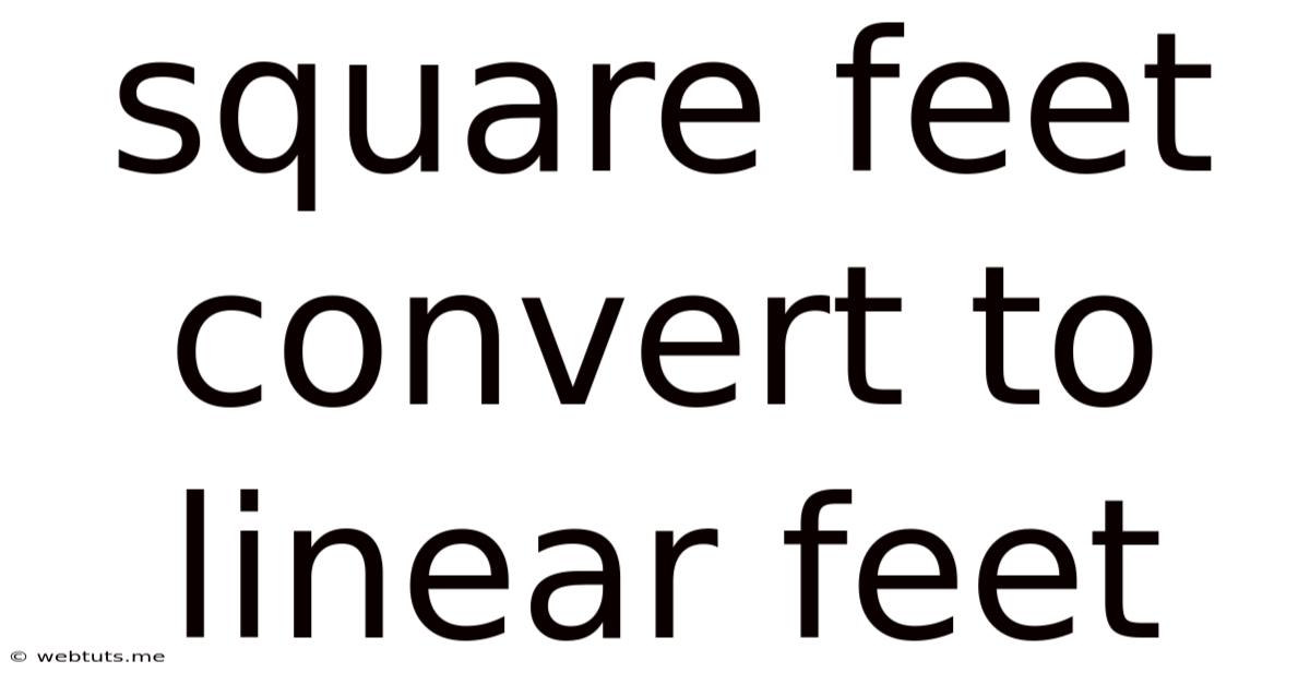 Square Feet Convert To Linear Feet