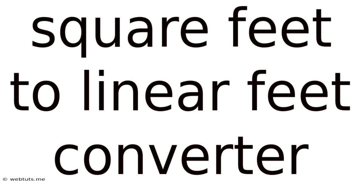 Square Feet To Linear Feet Converter