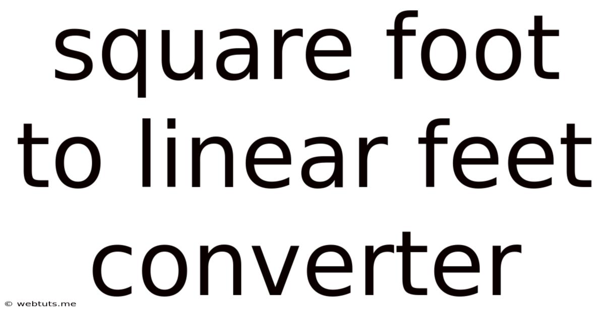 Square Foot To Linear Feet Converter