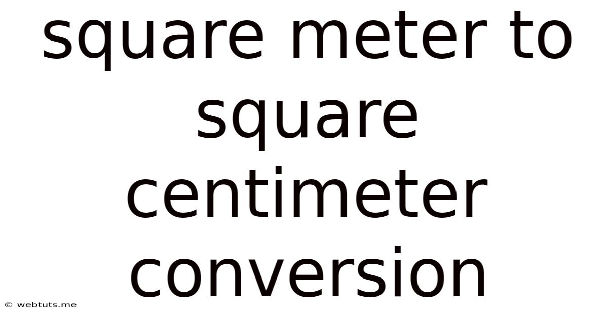 Square Meter To Square Centimeter Conversion