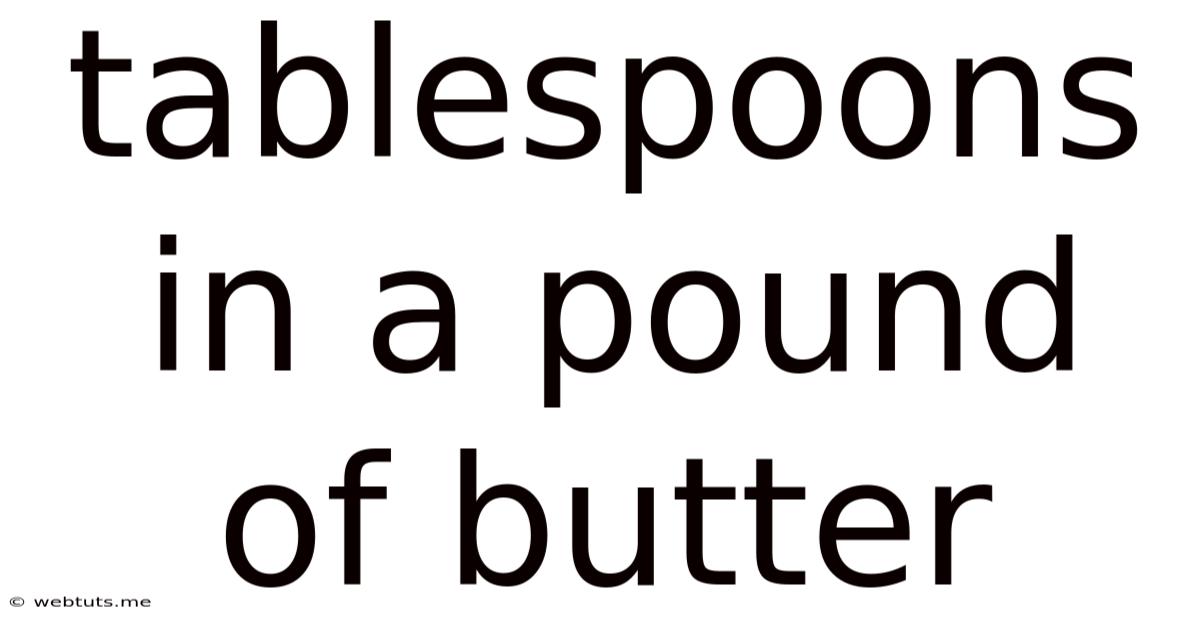 Tablespoons In A Pound Of Butter