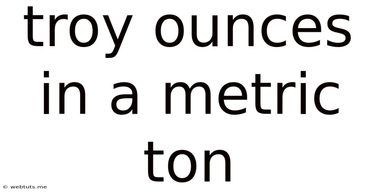 Troy Ounces In A Metric Ton