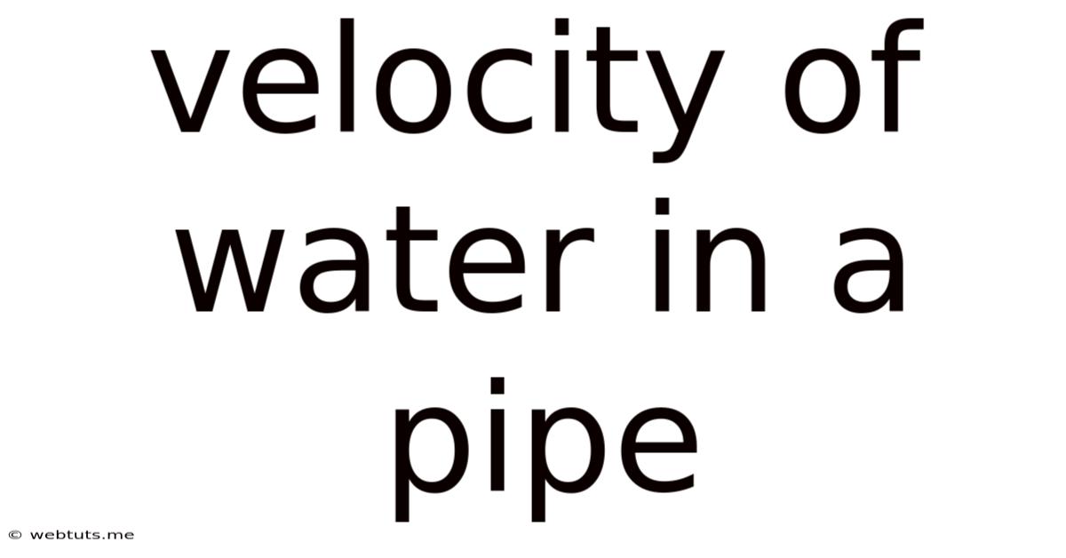 Velocity Of Water In A Pipe