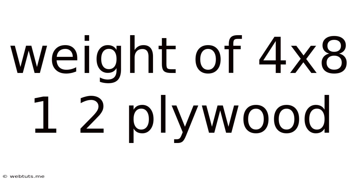 Weight Of 4x8 1 2 Plywood