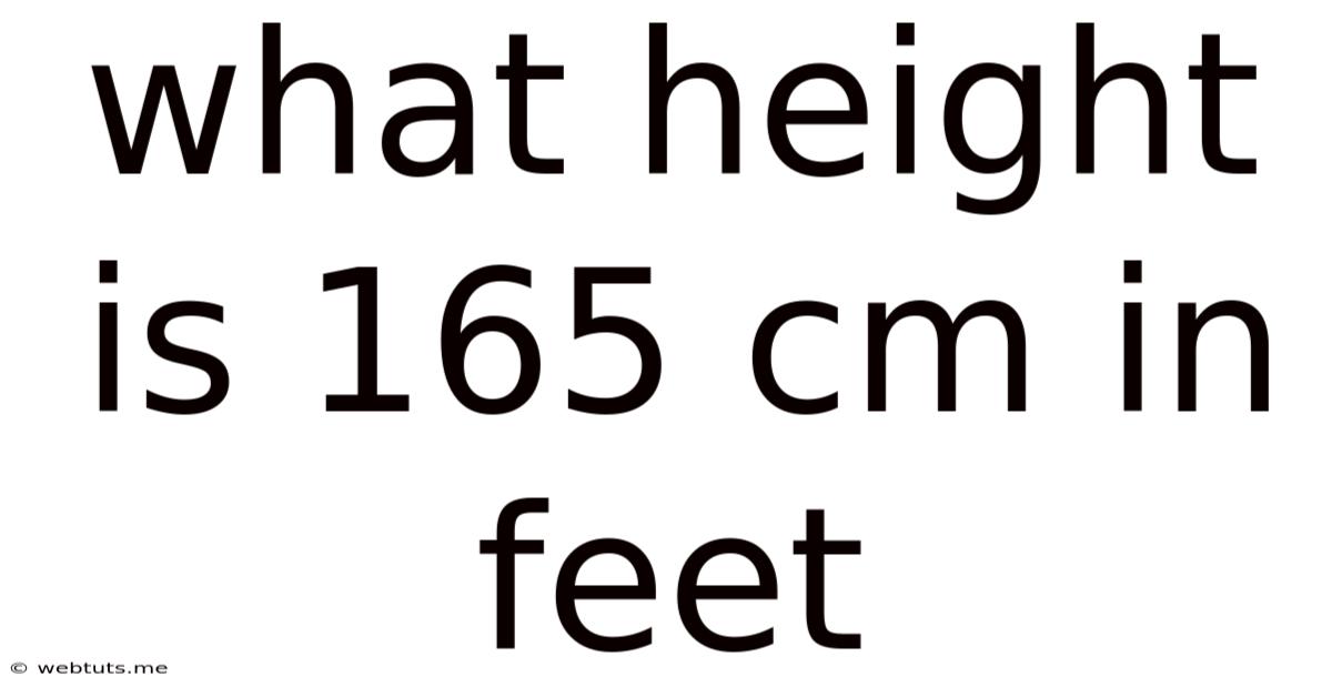 What Height Is 165 Cm In Feet