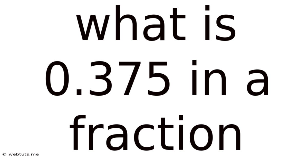 What Is 0.375 In A Fraction