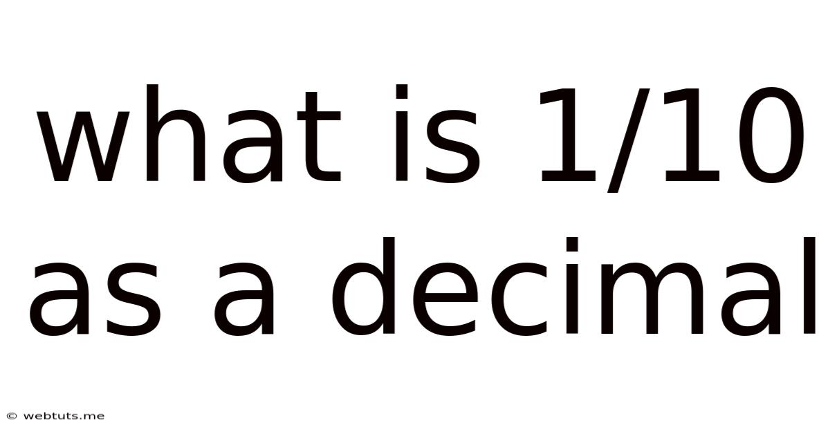 What Is 1/10 As A Decimal