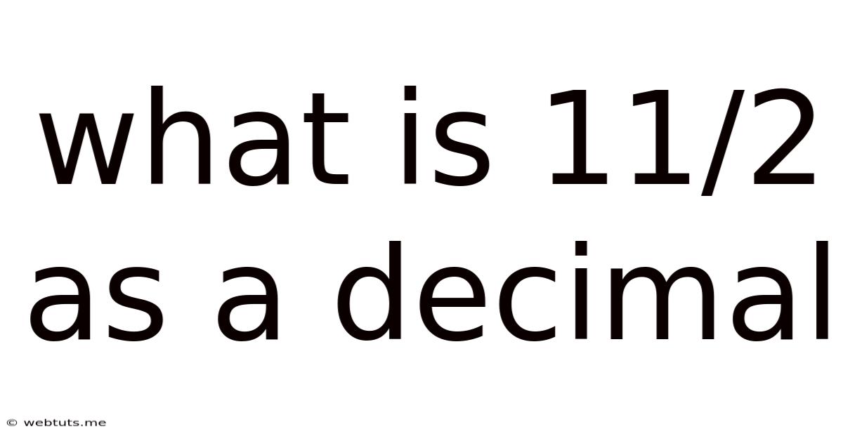 What Is 11/2 As A Decimal