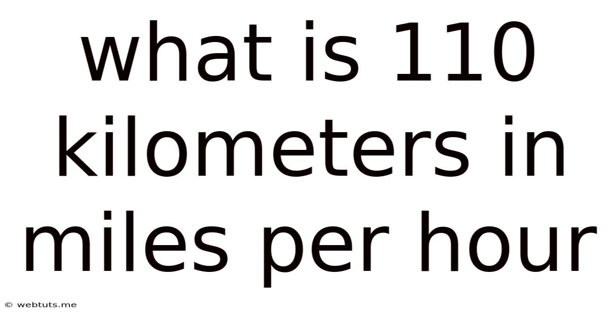 What Is 110 Kilometers In Miles Per Hour