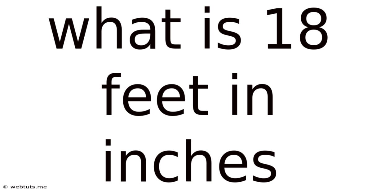 What Is 18 Feet In Inches