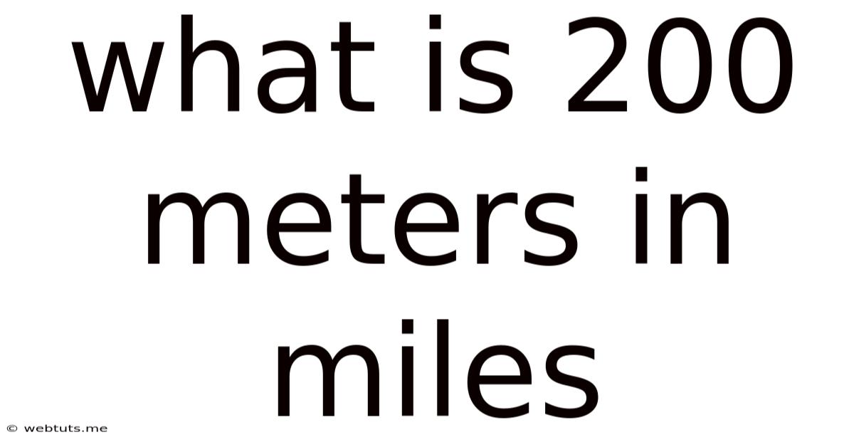 What Is 200 Meters In Miles