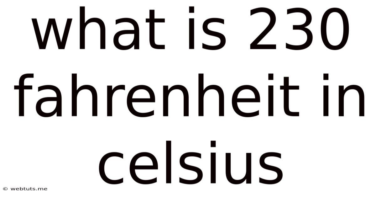 What Is 230 Fahrenheit In Celsius