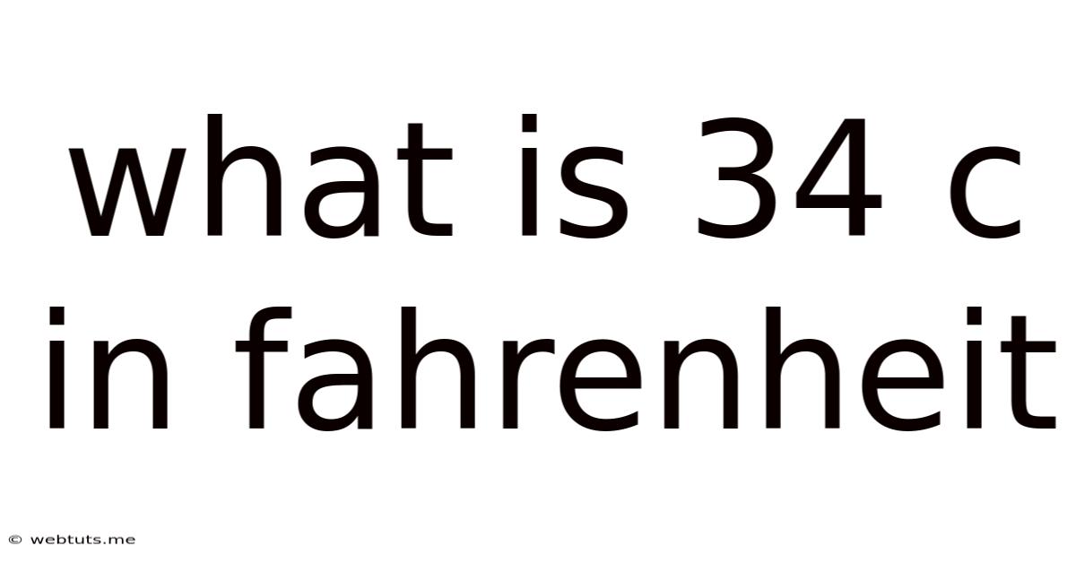What Is 34 C In Fahrenheit