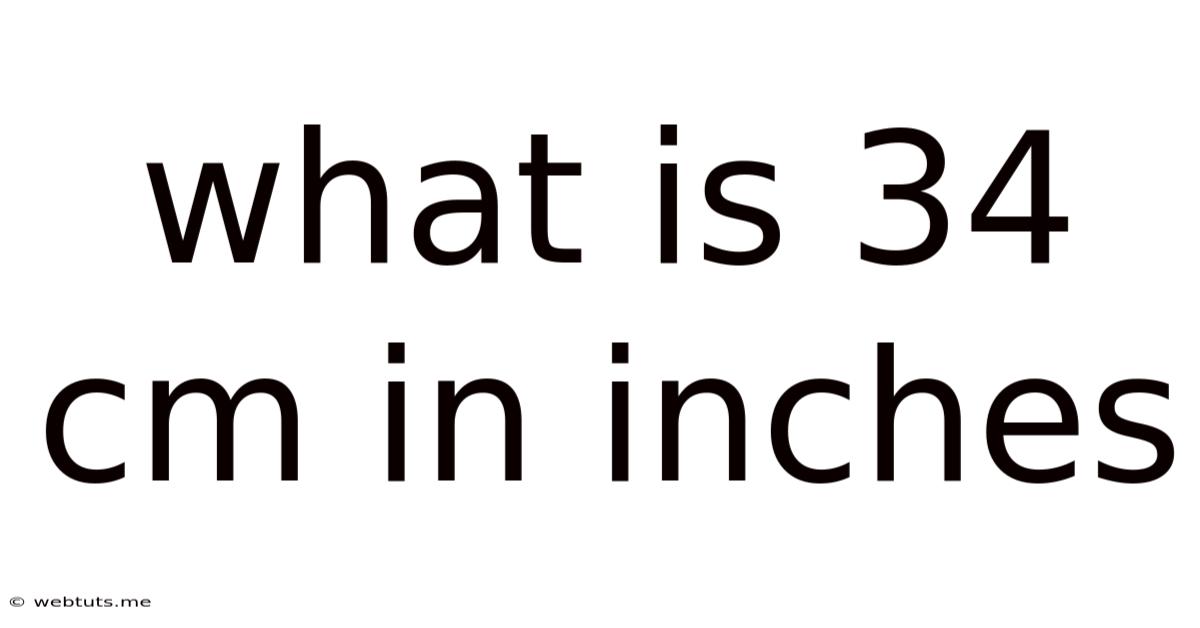 What Is 34 Cm In Inches