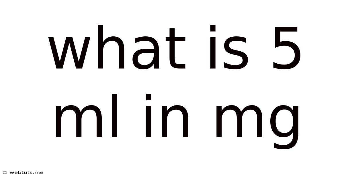 What Is 5 Ml In Mg