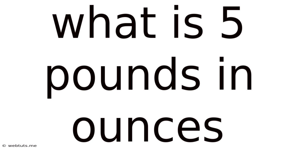 What Is 5 Pounds In Ounces