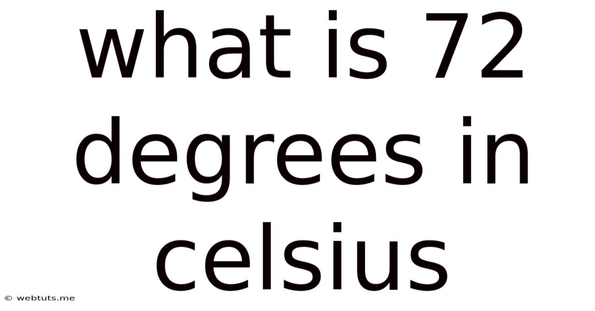 What Is 72 Degrees In Celsius