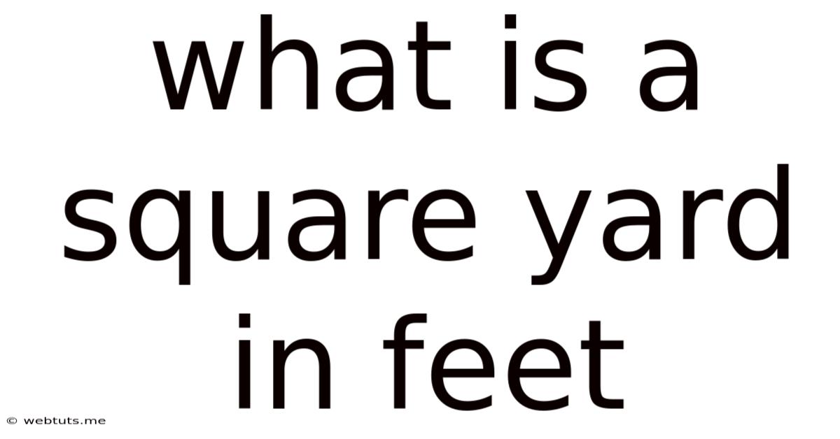 What Is A Square Yard In Feet