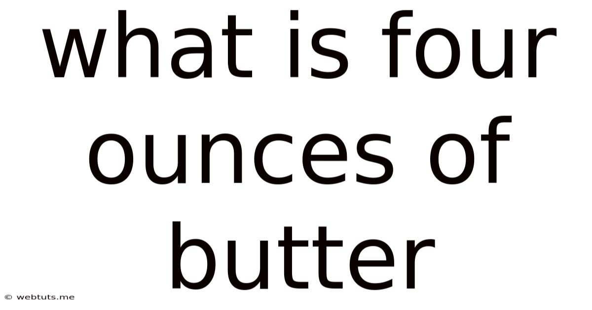 What Is Four Ounces Of Butter