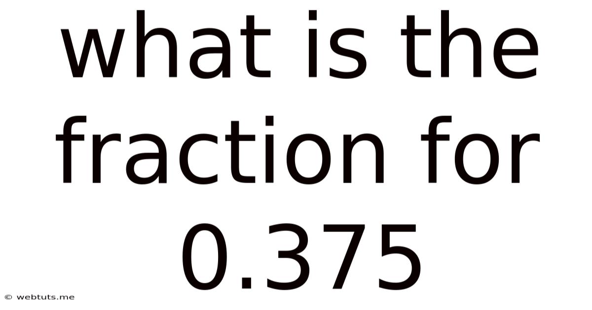 What Is The Fraction For 0.375