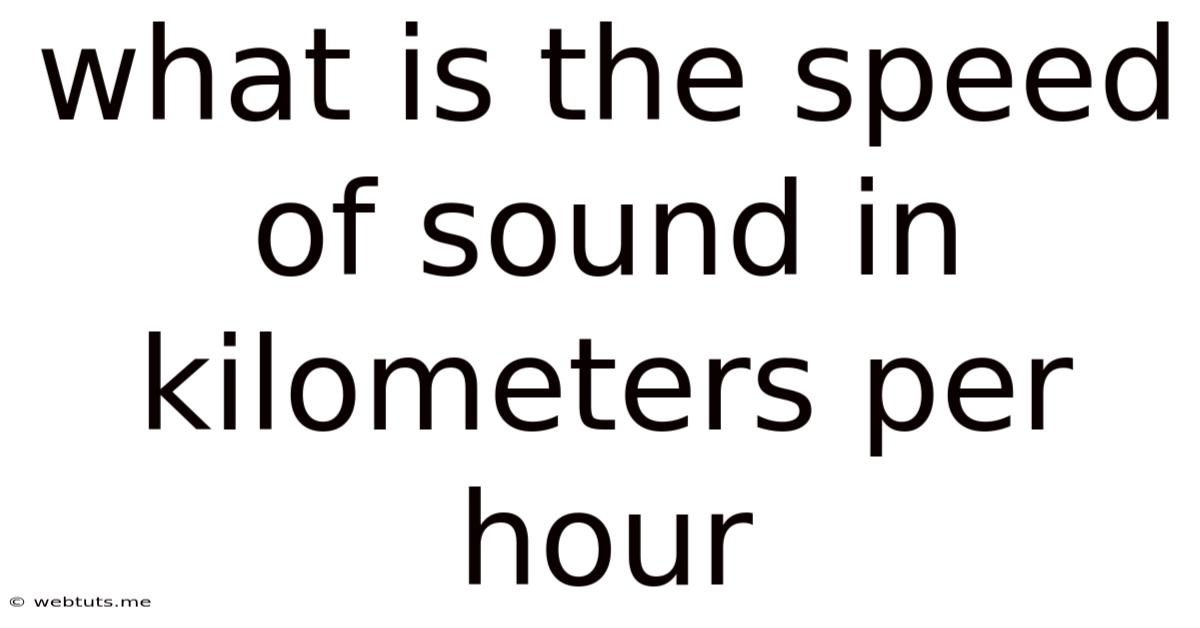 What Is The Speed Of Sound In Kilometers Per Hour