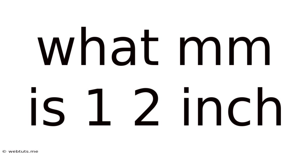 What Mm Is 1 2 Inch