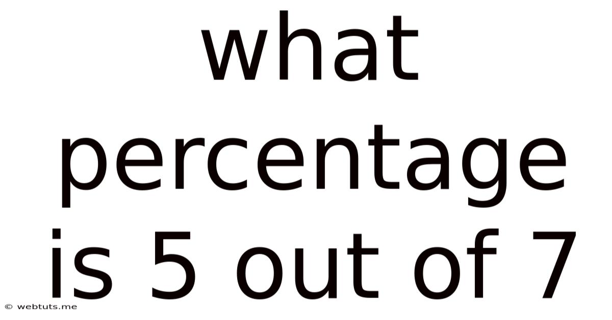 What Percentage Is 5 Out Of 7